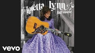 Loretta Lynn - Everybody Wants to Go to Heaven (Official Audio)