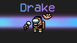 NEW DRAKE Imposter in Among Us