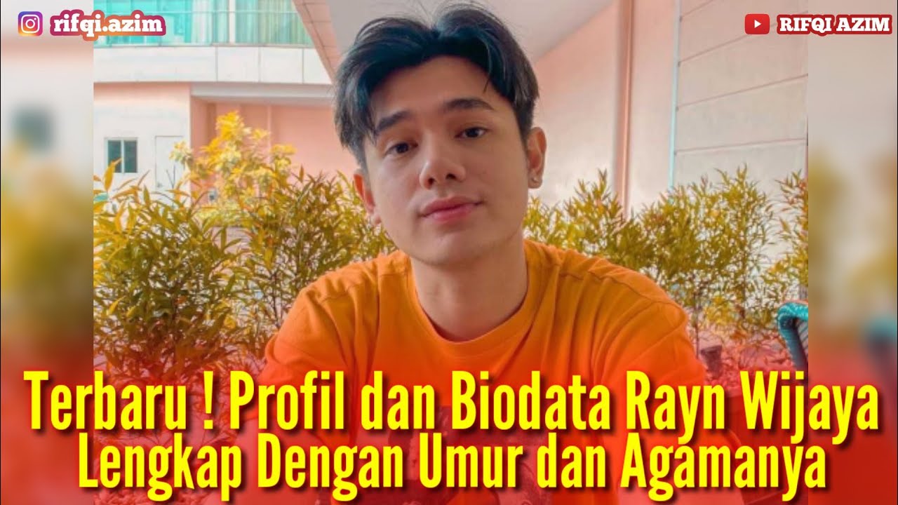 Rayn Wijaya Agama Apa : Rayn Wijaya Biodata Profil Fakta Umur Agama ...