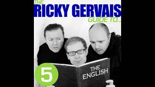 The Ricky Gervais Guide to: The English