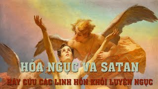 Hỏa Ngục Và Satan- Hãy Cứu Các Linh Hồn Khỏi Luyện Ngục