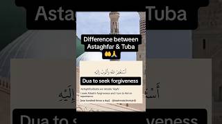 What is Difference between Astaghfar \u0026 Tuba#shortsvideos#Recite Astaghfirullah 100 Times a day📿