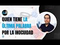 Quien tiene la última palabra por la inocuidad?