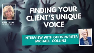 Q10 - How can a Ghostwriter discover their client's voice while avoiding their own?