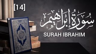 Surah Ibrahim Full || سورۃ ابراھیم || Emotional Recitation in Beautiful and Heart Touching voice