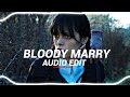 bloody Marry ( slowed )  - lady gaga  [ audio edit ]