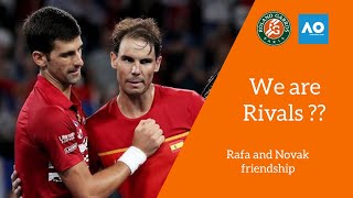 Rafael Nadal and Novak Djokovic friendship.