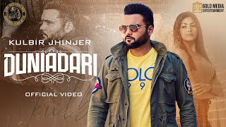 Duniadari | Kulbir Jhinjer | San B | Latest Punjabi Songs 2021 | New Punjabi Songs 2021