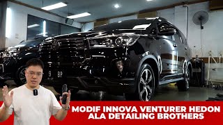 BIKIN INNOVA VENTURER JADI SUPER HEDON ALA DETAILING BROTHERS