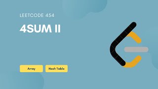 4Sum II | FourSum II | Leetcode 454 | Arrays | HashTable