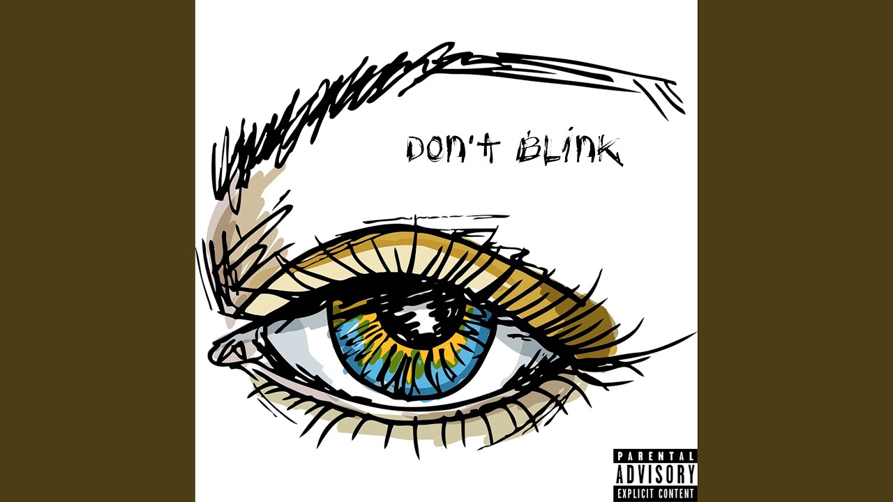 Don T Blink Youtube Music