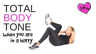 TOTAL BODY TONE HOME EXERCISE WORKOUT FOR WOMEN - no equipment needed & quick if you are in a rush