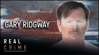 Gary Ridgway: The Story Of The Green River Killer | World’s Most Evil Killers | Real Crime