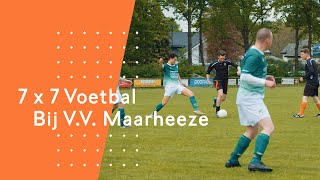 7x7 Voetbal 18+ zorgt voor ledenbehoud bij V.V. Maarheeze