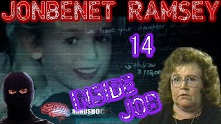 JONBENET RAMSEY - PART 14: INSIDE JOB (MINDSHOCK TRUE CRIME PODCAST)  #jonbenetramsey