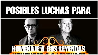 LUCHAS QUE PODRÍAN PASAR EN HOMENAJE A DOS LEYENDAS #luchalibre #wrestling #cmll