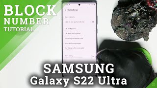 How to Block Spam and Robo Calls in Samsung Galaxy S22 Ultra?