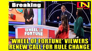 'Wheel of Fortune' viewers renew call for rule change after another contestant loses on technicality