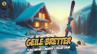 Flaschnkind X Maveric X Deejay Biene - Geile Bretter (Official Lyric Video)