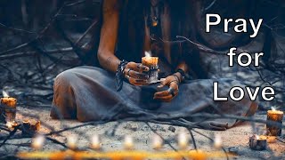 4 Hour Pray for Love Relaxing Music Tantric  Meditation Spa Massage Music World