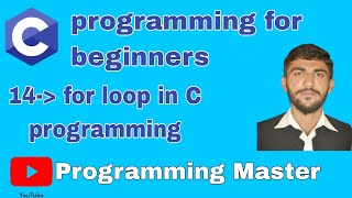 for loop in c programming | C programming tutorial 14 #cprogramming #programming #clanguage