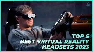 Best VR Headset 2023 [Top 5] Best VR Headsets That You Can buy in 2023