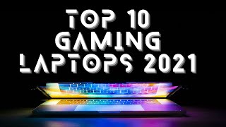 Best Gaming Laptop in 2021 | Top 10 Best Gaming Laptops 2021
