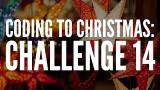 Coding to Christmas - Python - Challenge 14