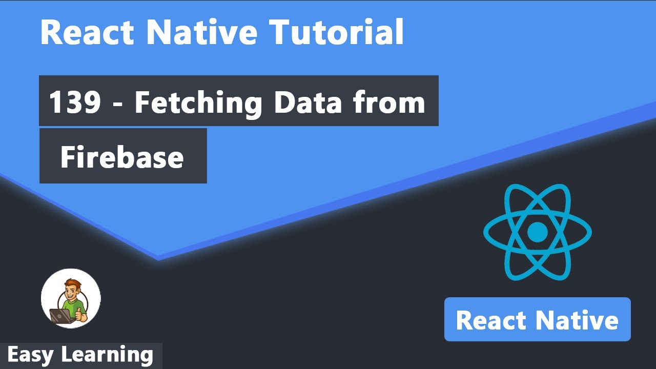 139 - Fetching Data From Firebase In React Native - YouTube