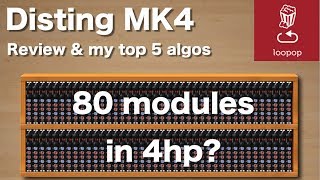 80 MODULES IN 4HP?! Disting MK4 review and my top 5 algorithms