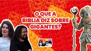 DEUS errou? DEUS se arrependeu de CRIAR GIGANTES! ENTENDA o que a BIBLIA diz sobre ISSO!