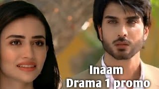Inaam drama 1 Promo new drama Imran Abbas Sana Javed Har pal geo