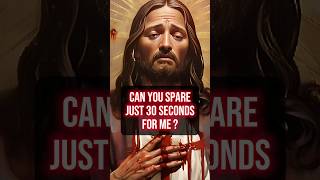 ✝️ CAN YOU GIVE JESUS JUST 30 SECONDS!! GOD MESSAGE FOR YOU TODAY | god helps #jesus #godmessage #yt