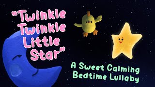 Twinkle Twinkle Little Star - Sweet Lullaby for Bedtime