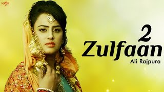 2 Zulfaan | Ali Rajpura | TigerStyle | New Punjabi Songs 2017 | Saga Music