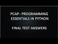 PCAP - PROGRAMMING ESSENTIALS IN PYTHON || FINAL TEST ANSWERS || CISCO.