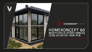 HOMEKONCEPT 60 Kielce - Modyfikacje obniżające koszty o 60k - 100k PLN