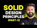 SOLID Design Principles | Part 2