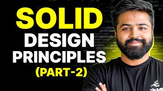SOLID Design Principles | Part 2