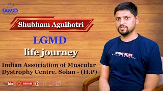 Shubham Agnihotri LGMD (H.P) #life journey || IMDRC || MANAV MANDIR SOLAN ||