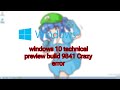 Crazy error windows 10 technical preview build 9841