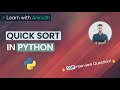 Quick Sort in Python | Data Structures Interview Question | Learn with Anirudh