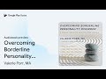 overcoming borderline personality disorder a… by valerie porr ma · audiobook preview