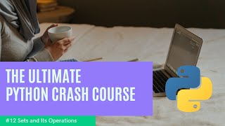 #12 Sets and Its Operations In Python || Python Tutorial || Code Cadets