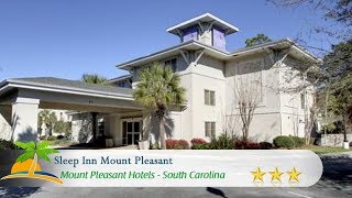 Sleep Inn Mount Pleasant - Charleston Hotels, South Carolina