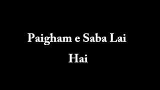 Paigham e Saba Lai Hai-AHMED RAZA QADRI [Islamic Songs Series]