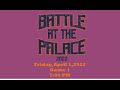 2022 Battle at the Palace Game 1