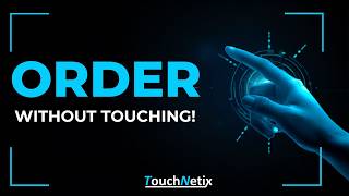 Order Without Touching! Touchless Kiosk Experience