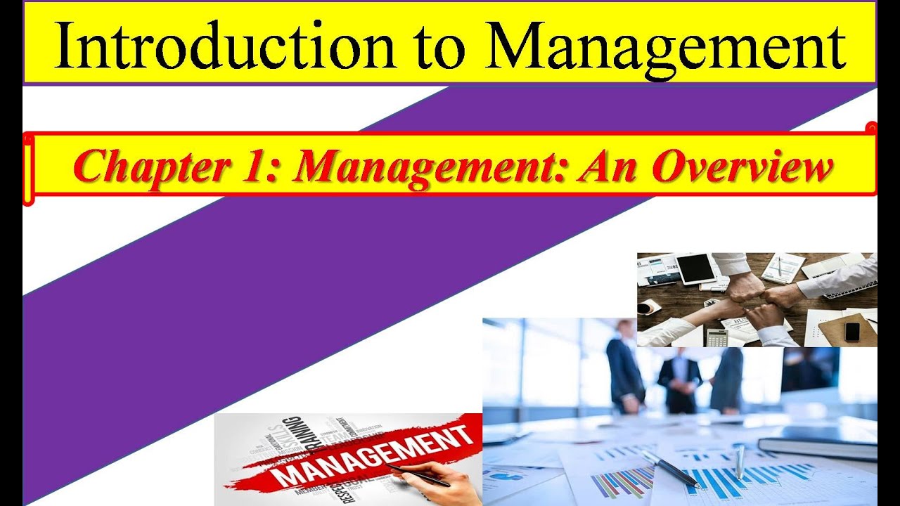 Introduction To Management Chapter 1 Overview Of Management Youtube