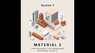 sec6Civil Second Year ｜ Material 2 ｜ Section #7 ( Hardened concrete Tests )  Eng Zayd Saad